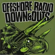 Offshore Radio / Down And Outs - Offshore Radio / Down And Outs