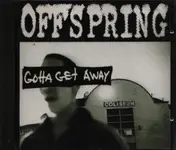 The Offspring - gotta get away