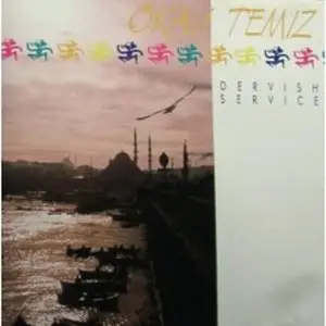 Okay Temiz - Dervish Service
