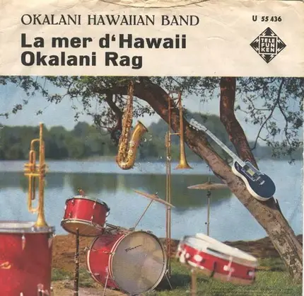 Okalani Hawaiian Band - La Mer D'Hawaii / Okalani Rag