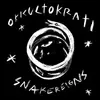 LP - Okkultokrati - Snakereigns