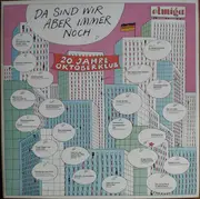 Double LP - Oktoberklub - Da Sind Wir Aber Immer Noch - 20 Jahre Oktoberclub
