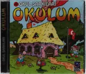 Okul Sarkilari - Okulum