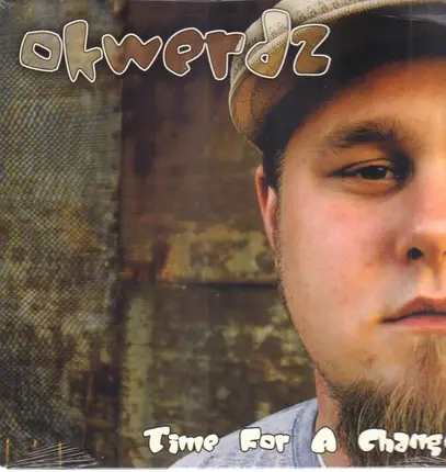 Okwerdz - Time For A Change / Serial Killer / Takin' Over
