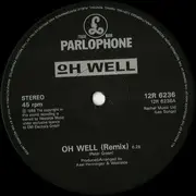 12inch Vinyl Single - Oh Well - Oh Well (Remix)