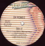 oh romeo - Try It (I'm In Love With A Married Man) / Lookin' Out