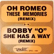oh romeo - These Memories (Remix) / She Has A Way (Remix)