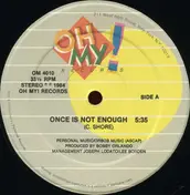 oh romeo - Once Is Not Enough