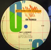 oh romeo - Only A Memory