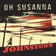 CD - Oh Susanna - Johnstown
