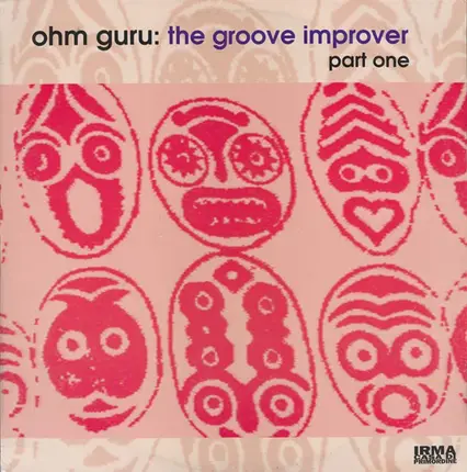 Ohm Guru - The Groove Improver (Part One)