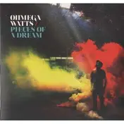ohmega watts - Pieces Of A Dream (Colored)