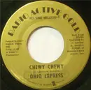 7inch Vinyl Single - Ohio Express - Chewy Chewy / Firebird