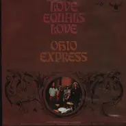 Ohio Express - Love Equals Love