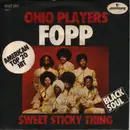 7inch Vinyl Single - Ohio Players - Fopp / Sweet Sticky Thing