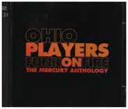 Ohio Players - Funk On Fire: The Mercury Anthology