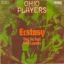 7inch Vinyl Single - Ohio Players - Ecstasy / Not So Sad And Lonely