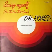 oh romeo - Saving Myself (For The One That I Love)