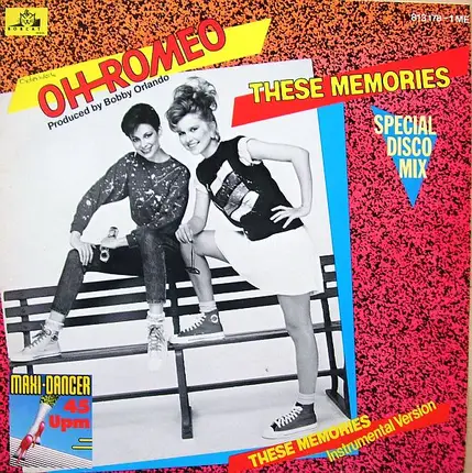 Oh Romeo - These Memories (Special Disco Mix) / These Memories (Instrumental Version)