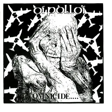 Oi Polloi - Omnicide....