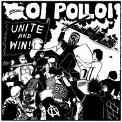 Oi Polloi - Unite And Win!