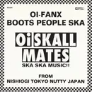 7inch Vinyl Single - Oi-Skall Mates - Nishiogi Tokyo