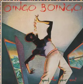 Oingo Boingo - Good for Your Soul