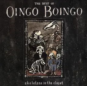 Oingo Boingo - Skeletons In the Closet: the Best of Oingo Boingo