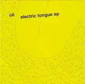 Oil - Electric Tongue EP