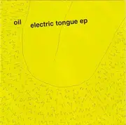 CD - Oil - Electric Tongue EP