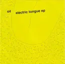 CD - Oil - Electric Tongue EP