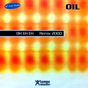 Oil - Oh Eh Eh (Remix 2000)