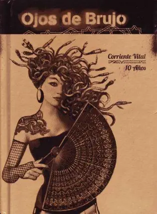 Ojos De Brujo - Corriente Vital 10 Anos..