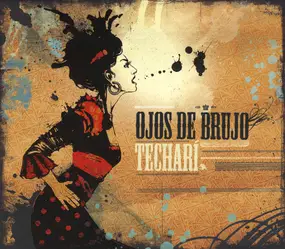 ojos de brujo - Techarí