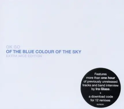OK Go - Of The Blue Colour Of The Sky (Extra Nice Edition)