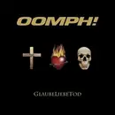 CD - Oomph! - GlaubeLiebeTod