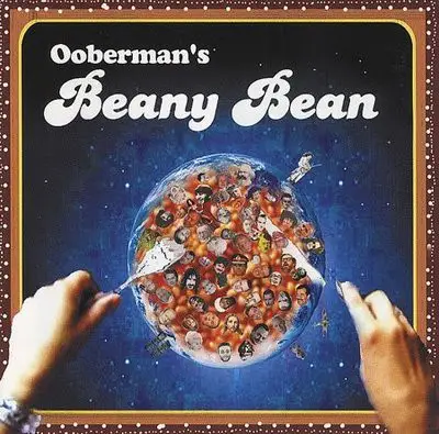 Ooberman - Beany Bean