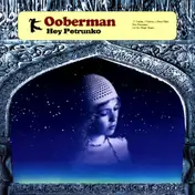 Ooberman - Hey Petrunko