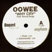 Oowee - Why Cry