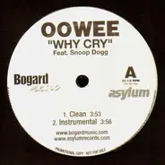 Oowee - Why Cry