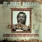 Ol' Dirty Bastard - Osirus (The Official Mixtape)