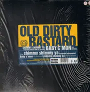 Ol' Dirty Bastard - Shimmy Shimmy Ya / Baby C'Mon
