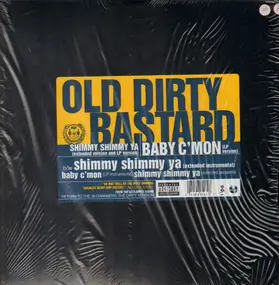 Ol' Dirty Bastard - Shimmy Shimmy Ya / Baby C'Mon