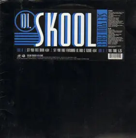 Ol' Skool - Set You Free