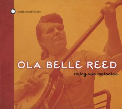 Ola Belle Reed - Rising Sun Melodies