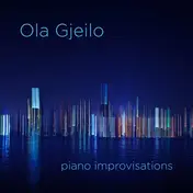 Ola Gjeilo - Piano Improvisations / Stone Rose