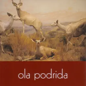 ola podrida - Ola Podrida