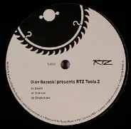 Olav Basoski - RTZ Tools 2