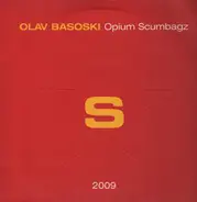 Olav Basoski - Opium Scumbagz