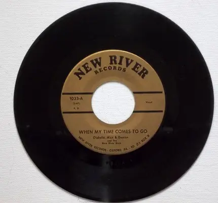 Olabelle, Alex & Deacon & The New River Boys - Just Over In Glory Land/When My Time Comes To Go